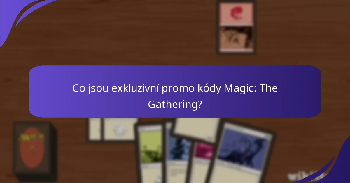 Jak mohu najít aktuální promo kódy Magic: The Gathering?