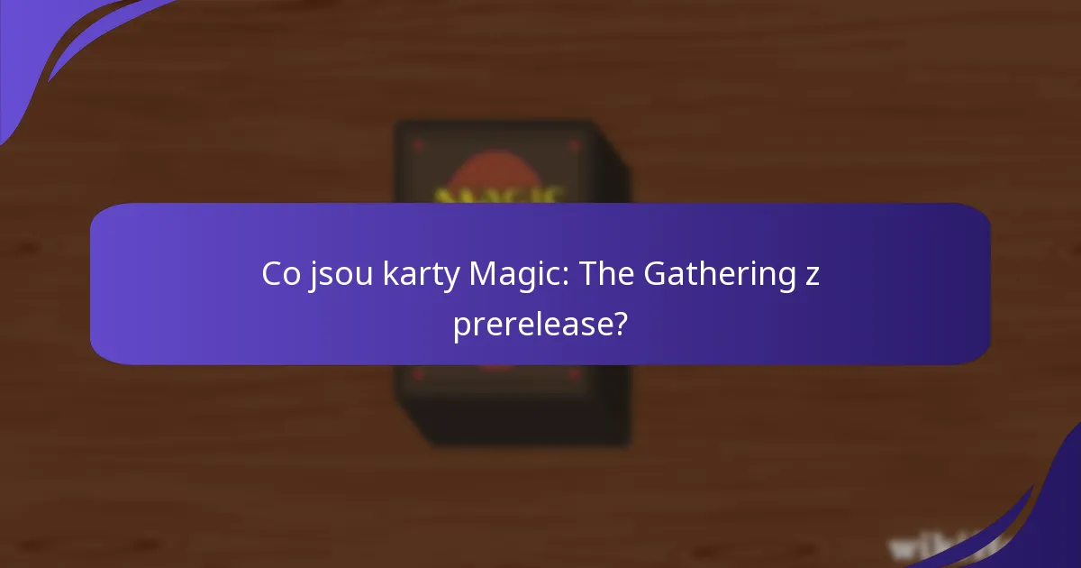 Jaké konkrétní sady mají karty z prerelease?