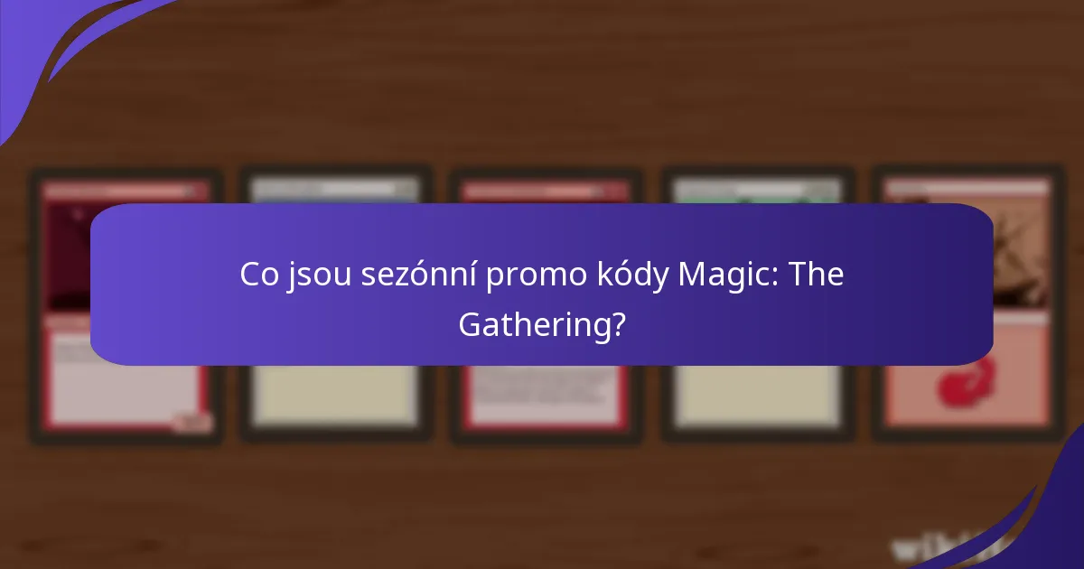 Jak najít aktuální promo kódy Magic: The Gathering?