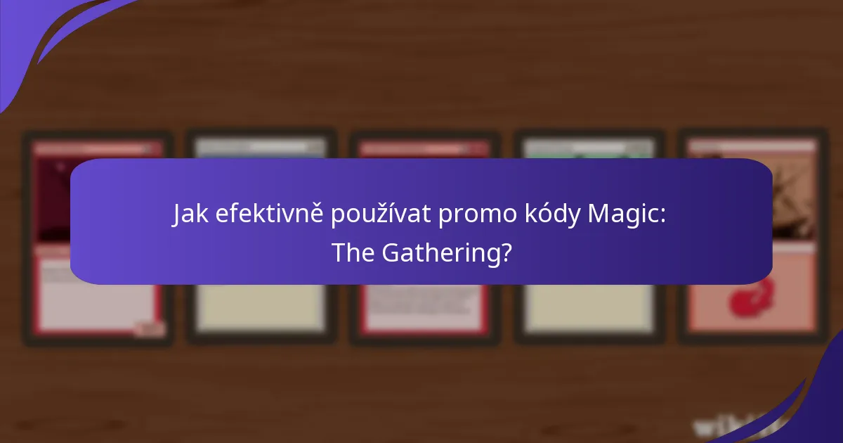 Kdy vyprší kódy promo kódů Magic: The Gathering na papíře?