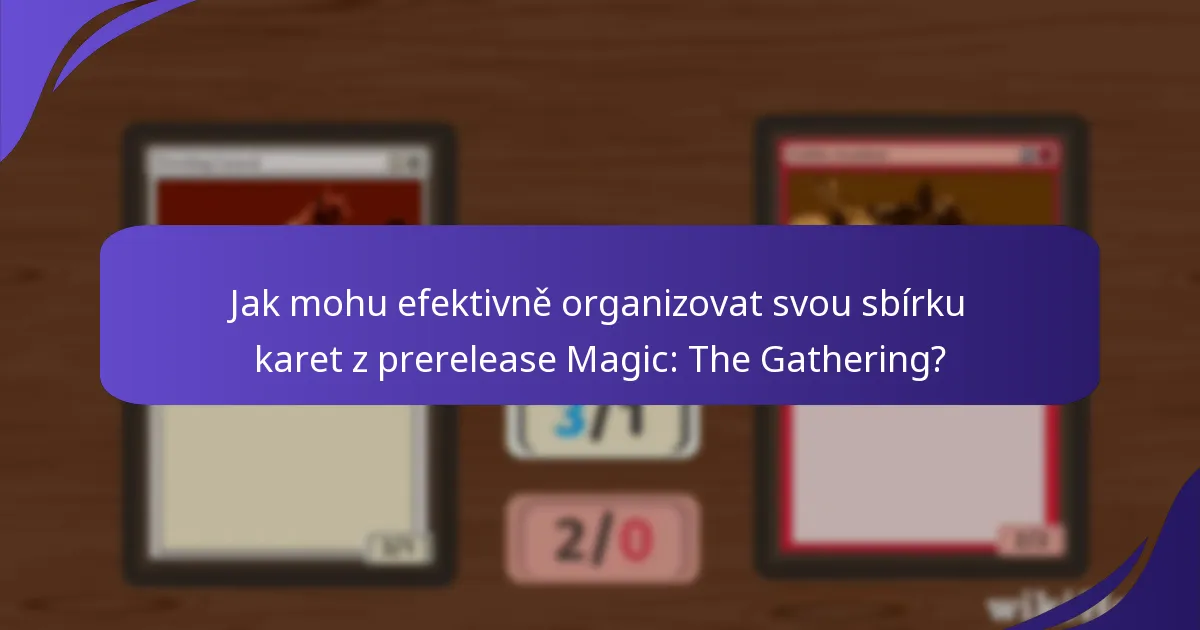 Jaké jsou nejlepší praktiky pro obchodování s kartami Magic: The Gathering?