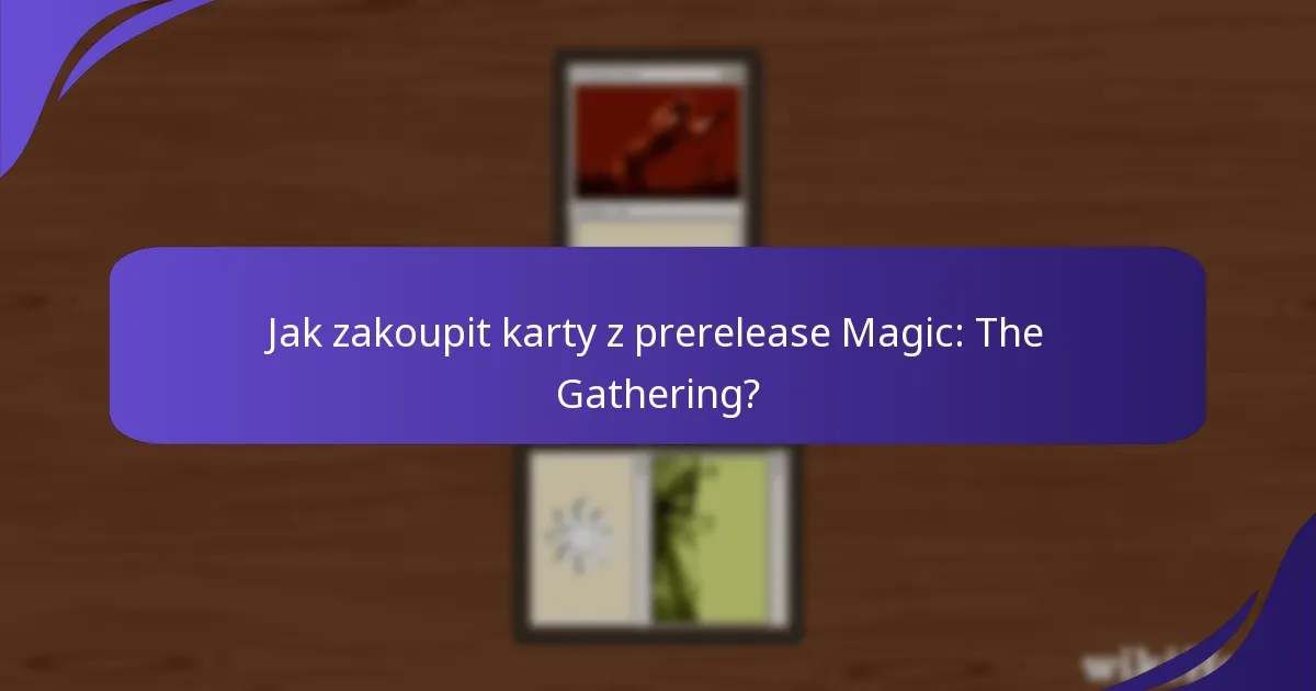 Jaké jsou úrovně vzácnosti karet z prerelease?