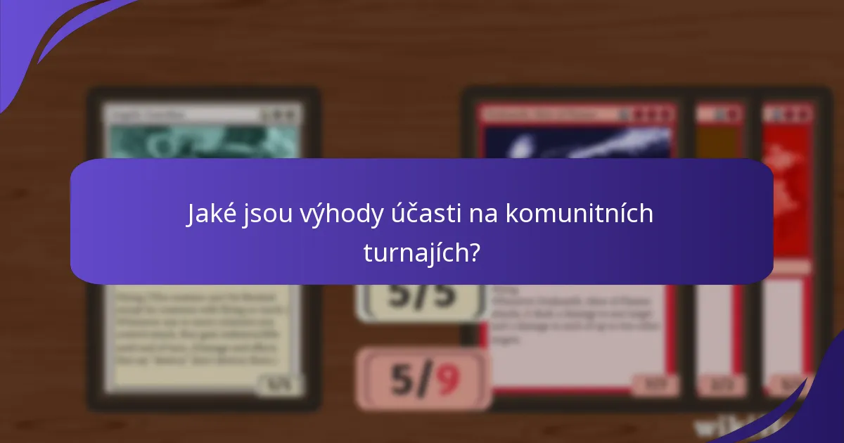Jaké jsou výhody účasti na komunitních turnajích?