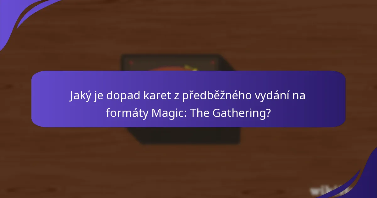 Které karty z předběžného vydání pravděpodobně dominují metě?